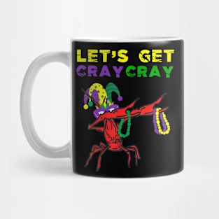 Lets Get Cray Cray Dabbing  Mardi Gras Fat Tuesday Mug